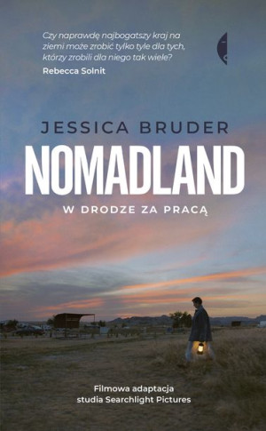 Nomadland W Drodze Za Pracą Jessica Bruder Książka
