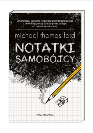 Notatki Samobójcy Ford Michael Thomas Książka