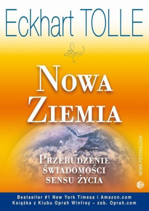 Nowa Ziemia Przebudzenie Świadomości Sensu Życia