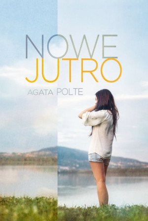 Nowe Jutro Agata Polte Książka Zysk I S Ka