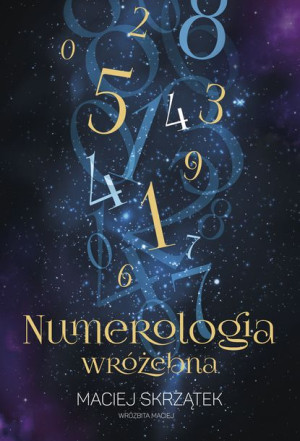 Numerologia Wróżebna Skrzątek Maciej Książka