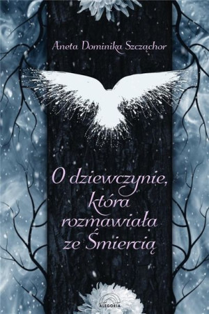 O Dziewczynie Która Rozmawiała Ze Śmiercią Książka