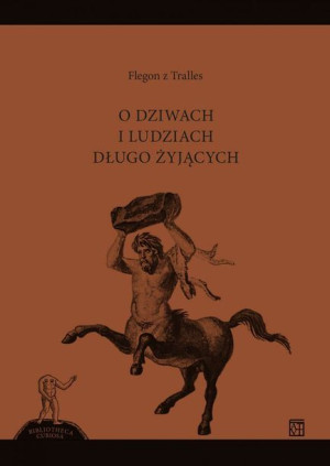 O Dziwach I Ludziach Długo Żyjących Książka Atut