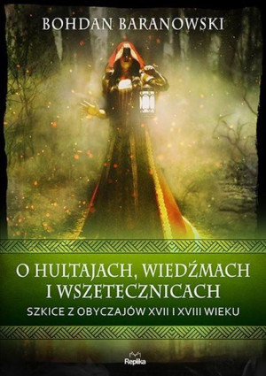 O Hultajach Wiedźmach I Wszetecznicach Szkice Z Ob