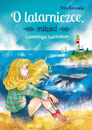 O Latarniczce Miłości I Samotnym Humbaku Książka