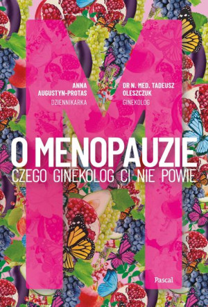 O Menopauzie Czego Ginekolog Ci Nie Powie Książka