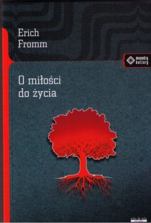 O Miłości Do Życia Fromm Erich Książka Vis