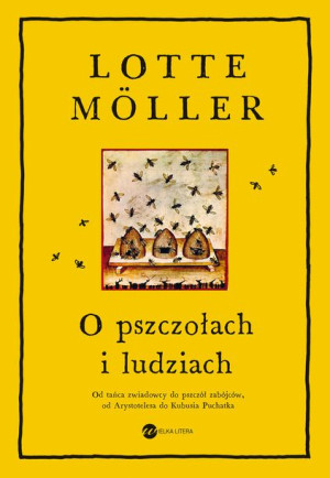 O Pszczołach I Ludziach Moller Lotte Książka