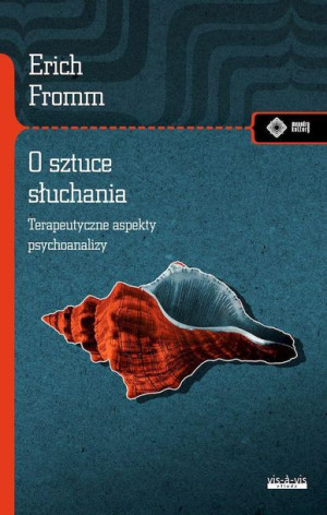 O Sztuce Słuchania Terapeutyczne Aspekty Książka