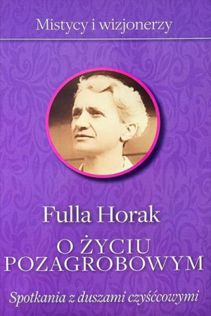 O Życiu Pozagrobowym Spotkania Z Duszami Książka