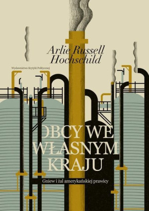 Obcy We Własnym Kraju Hochschild Arlie Russell