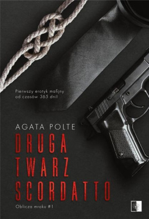 Oblicze Mroku Tom 1 Druga Twarz Scordatto Książka