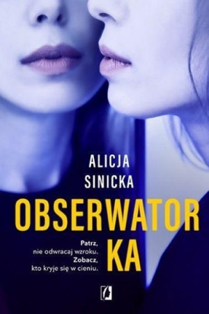 Obserwatorka Sinicka Alicja Książka