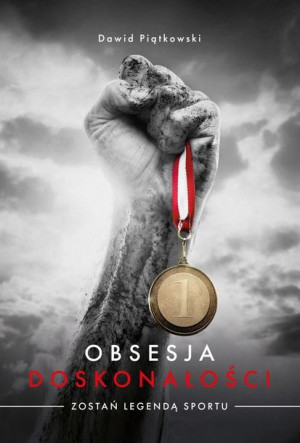 Obsesja Doskonałości Piątkowski Dawid Książka