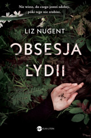 Obsesja Lydii Liz Nugent Książka Wielka Litera