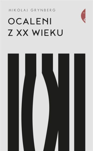 Ocaleni Z Xx Wieku Grynberg Mikołaj Książka Czarne