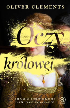 Oczy Królowej Oliver Clements Książka Rebis