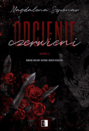 Odcienie Tom 1 Odcienie Czerwieni Książka