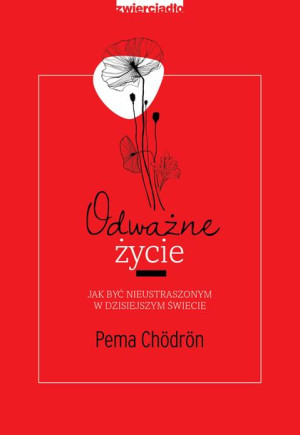 Odważne Życie Chördön Pema Książka Zwierciadło