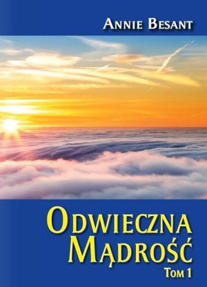 Odwieczna Mądrość Tom1 Besant Annie Książka