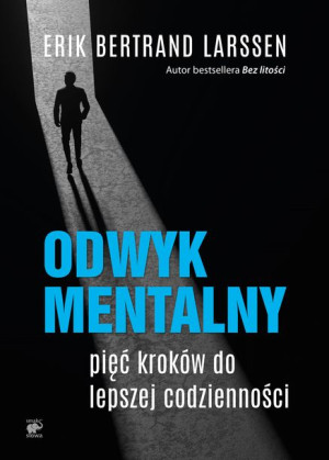 Odwyk Mentalny Pięć Kroków Do Lepszej Książka