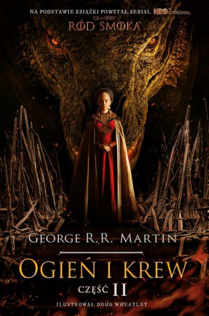 Ogień I Krew Część 2 George R R Martin Książka