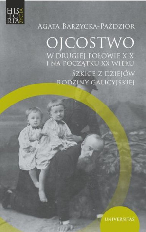 Ojcostwo W Drugiej Połowie Xix I Na Początku Xx W
