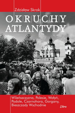 Okruchy Atlantydy Skrok Zdzisław Książka Libra