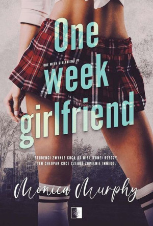 One Week Girlfriend Tom 1 Murphy Monica Książka