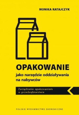 Opakowanie Jako Narzędzie Oddziaływania Na Nabywcó