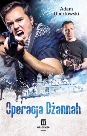 Operacja Dżannah Ubertowski Adam Książka Oficynka