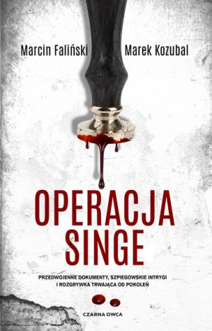 Operacja Singe Marcin Faliński Marek Kozubal
