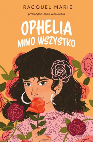 Ophelia Mimo Wszystko Marie Racquel Książka