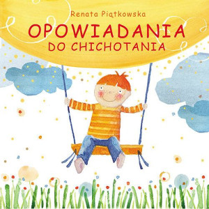 Opowiadania Do Chichotania Piątkowska Renata Bis