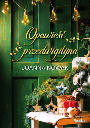 Opowieść Przedwigilijna Nowak Joanna Książka