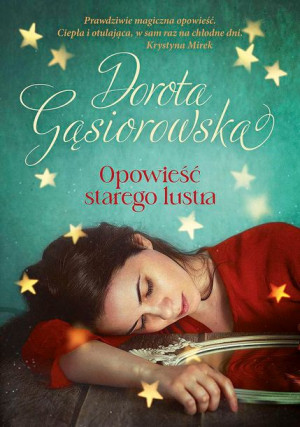 Opowieść Starego Lustra Gąsiorowska Dorota Książka