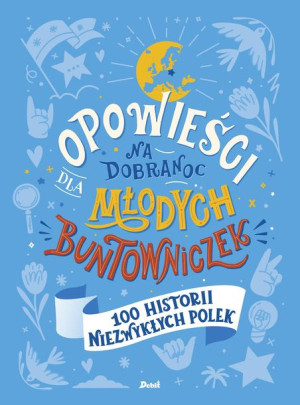 Opowieści Na Dobranoc Dla Młodych Buntowniczek 100