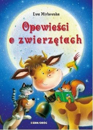 Opowieści O Zwierzętach Ewa Mirkowska Książka