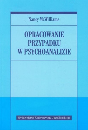 Opracowanie Przypadku W Psychoanalizie Książka