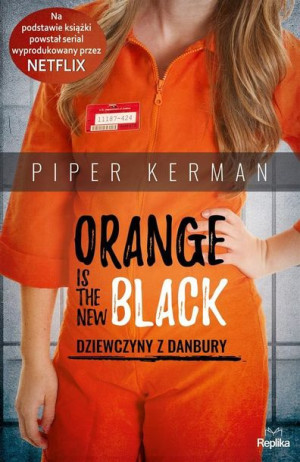 Orange Is The New Black Kerman Piper Książka