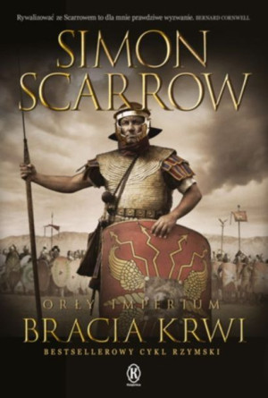 Orły Imperium 13 Bracia Krwi Scarrow Simon Książka