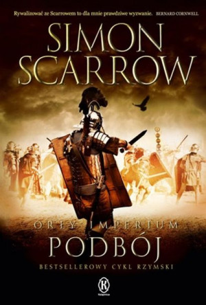 Orły Imperium Podbój Scarrow Simon Książka