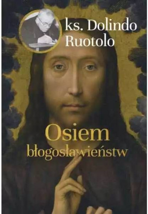 Osiem Błogosławieństw Ruotolo Dolindo Ks Książka