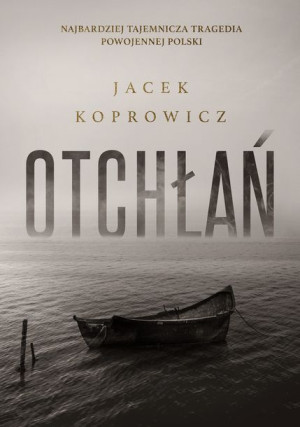 Otchłań Koprowicz Jacek Książka Wam