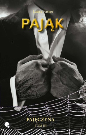 Pająk Pajęczyna Tom 3 Laura Passer Książka