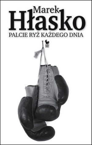 Palcie Ryż Każdego Dnia Hłasko Marek Książka Iskry