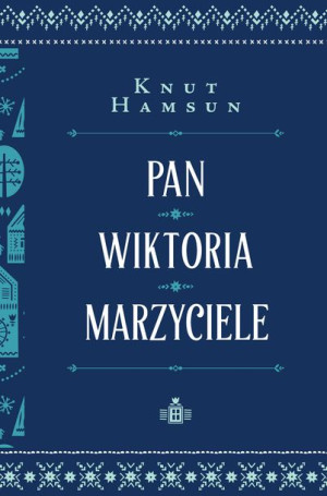 Pan Wiktoria Marzyciele Knut Hamsun Książka