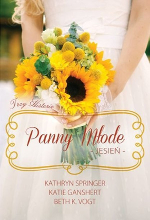 Panny Młode Jesień Kathryn Springer Książka Dreams