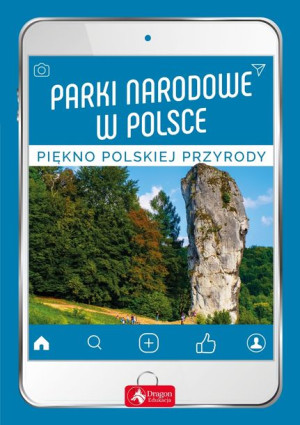 Parki Narodowe W Polsce Opracowanie Zbiorowe