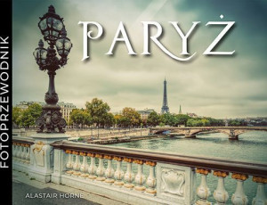 Paryż Horne Alastair Książka Almapress